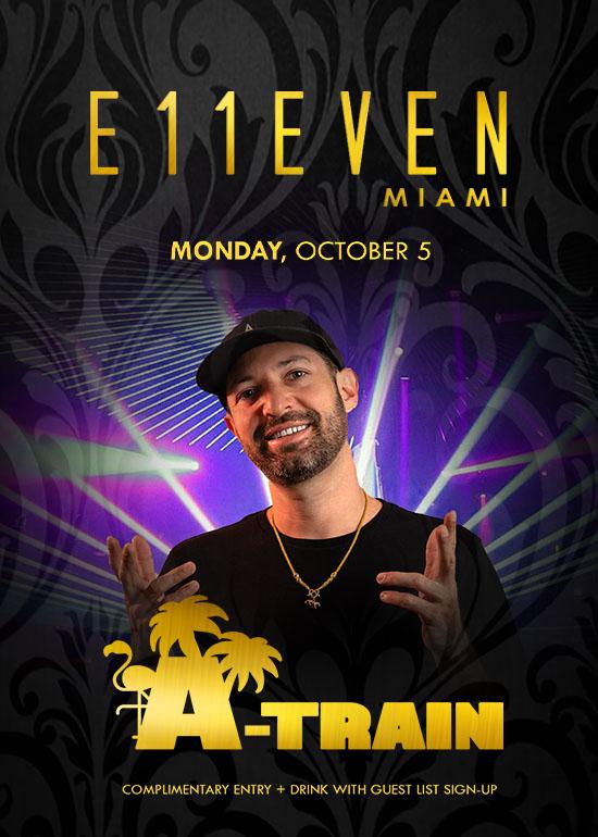 A-Train at E11EVEN