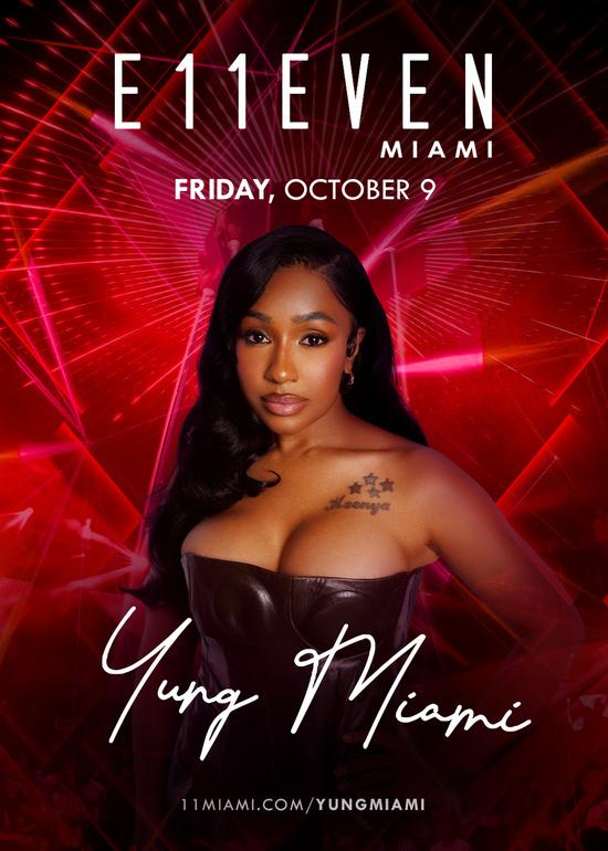 Yung Miami at E11EVEN