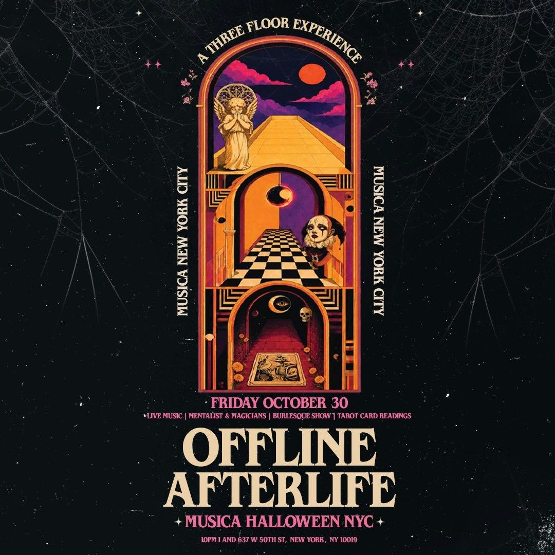 OFFLINE AFTERLIFE at Musica - 10/30