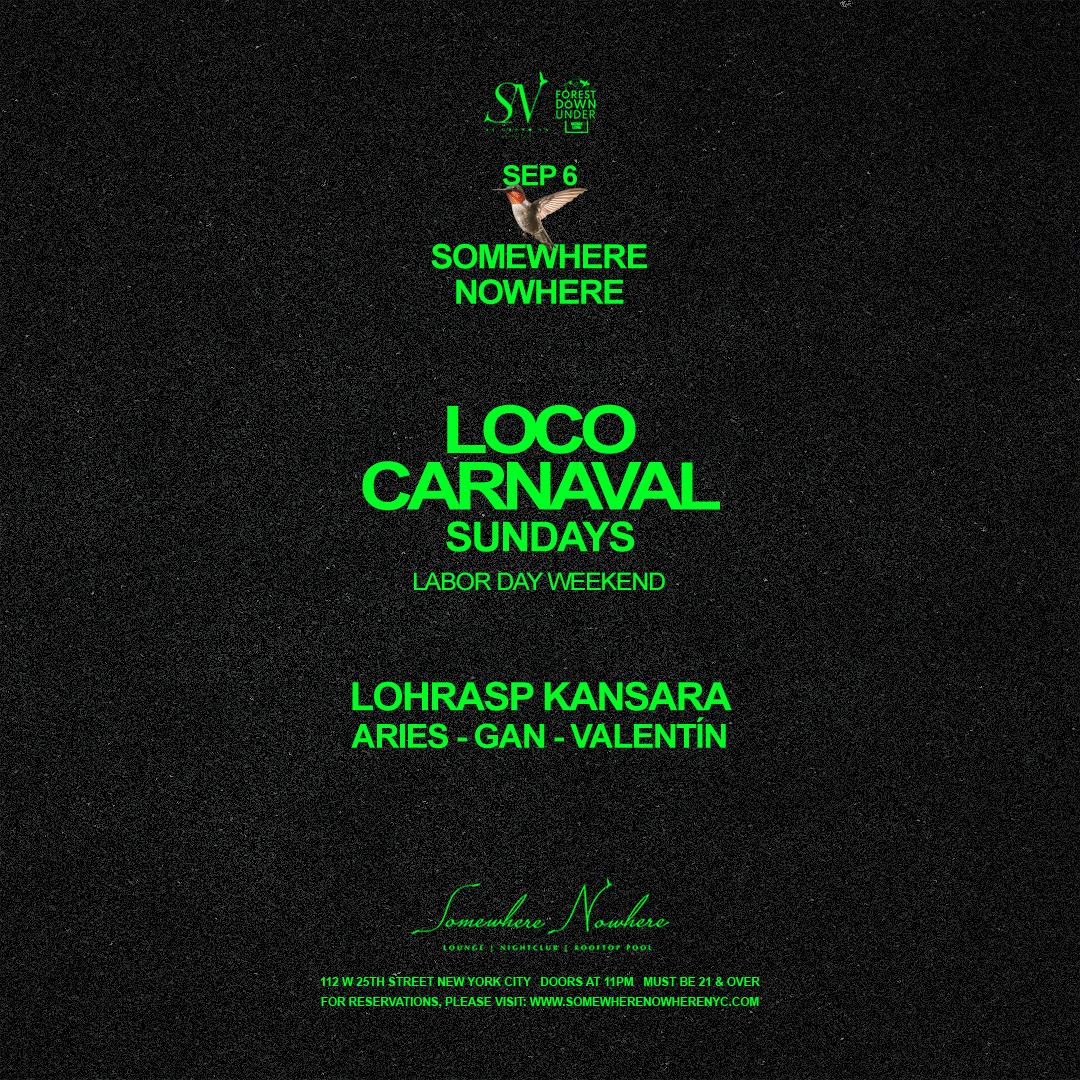 Loco Carnaval: Lohrasp Kansara, Aries, Gan and Valentín | Labor Day Weekend