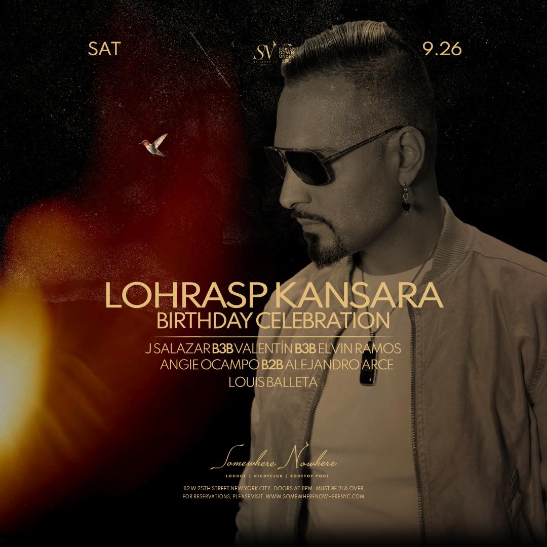 Lohrasp Kansara's Birthday Celebration (with special guest DJ Sets)